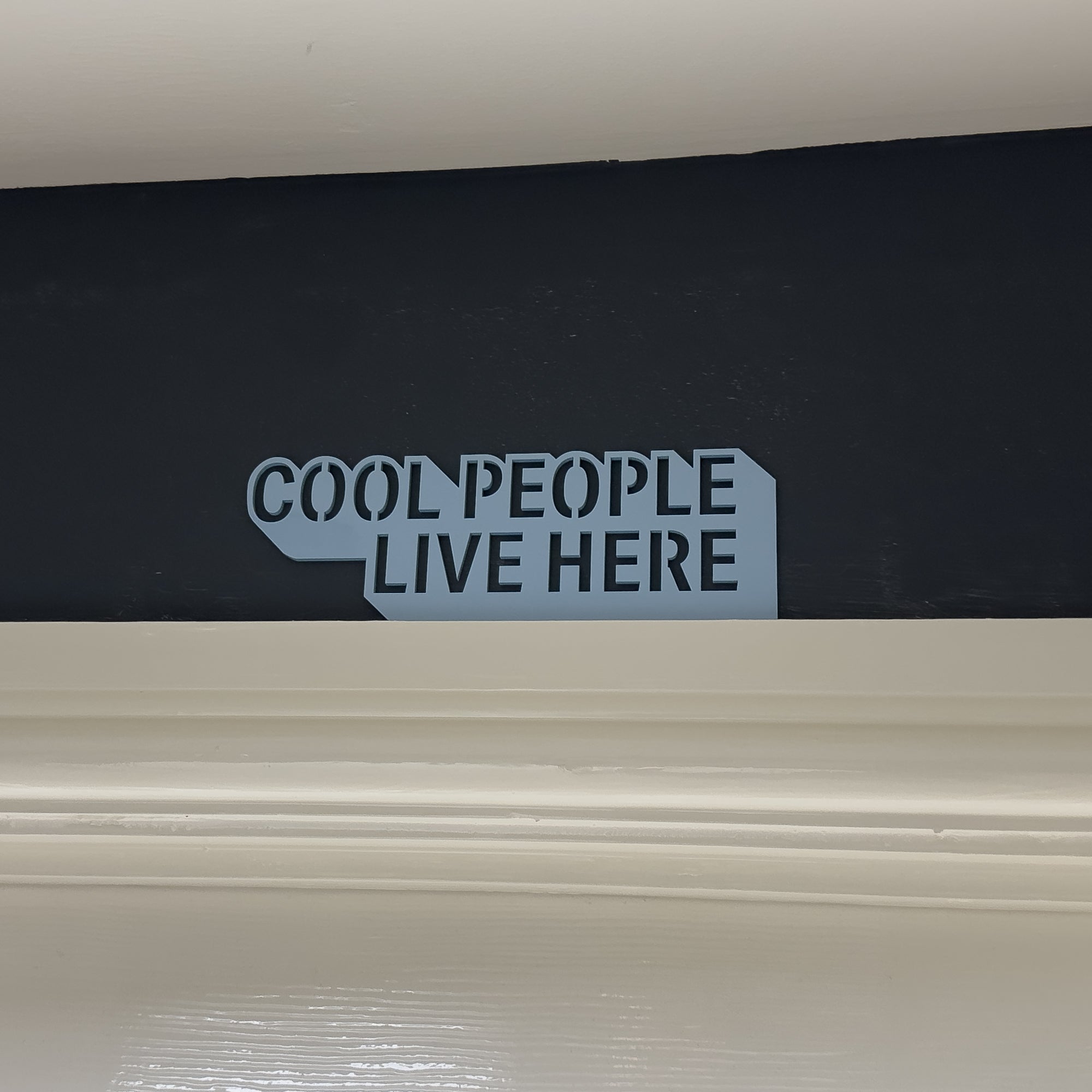 Cool people live here wall sign door topper