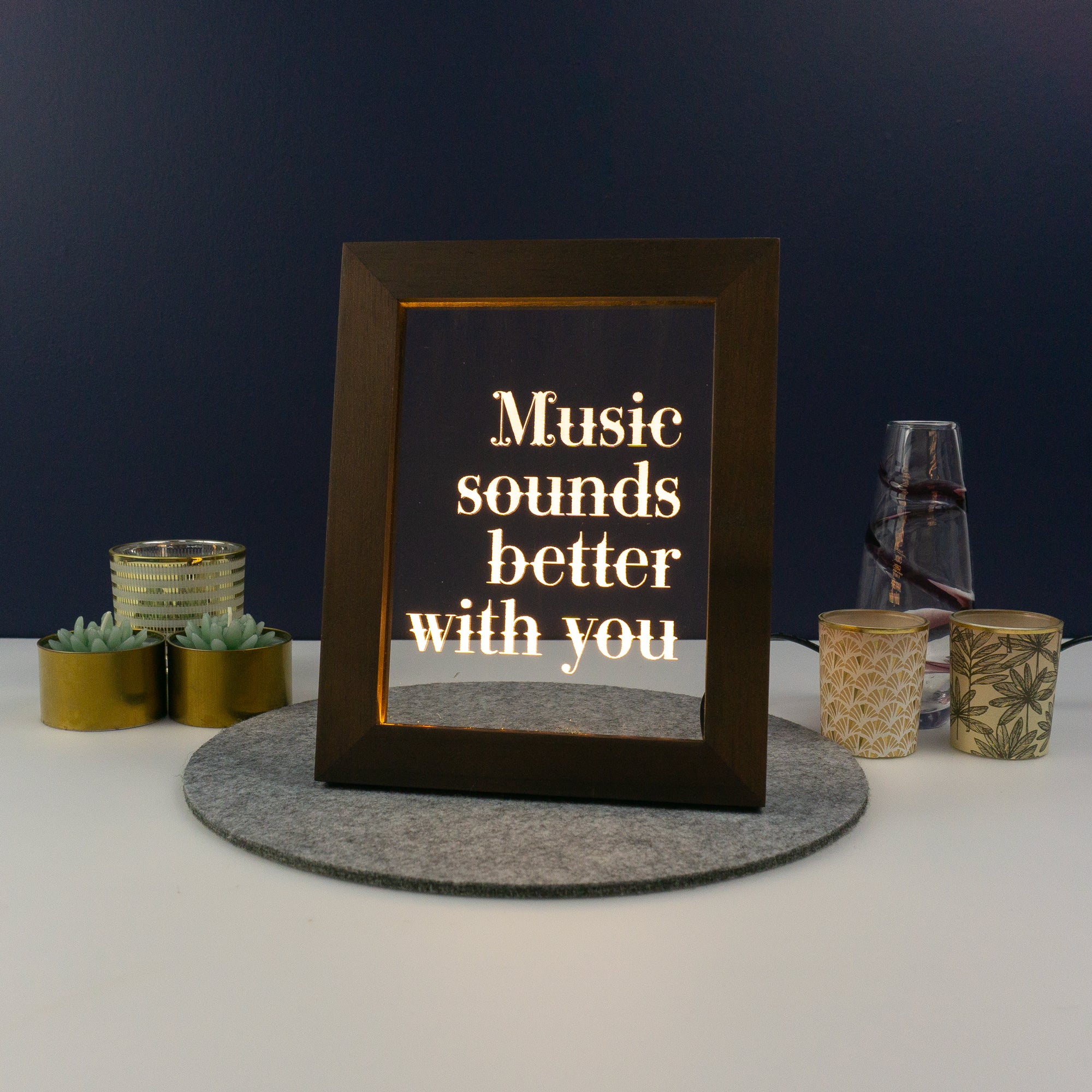 Music sounds better with you. Inspiration quote light up picture