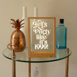 Wireless Let's party like it's 1999 light up LED quote sign