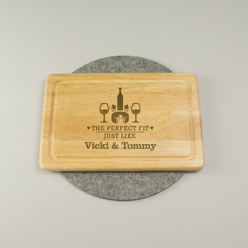 The perfect fit like cheese and wine custom engraved chopping board
