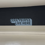 Cool people live here wall sign door topper