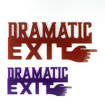 Dramatic Exit French Exit wall and door sign