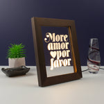 Funny framed artwork LED sign. More amor por favor retro typography graphic design