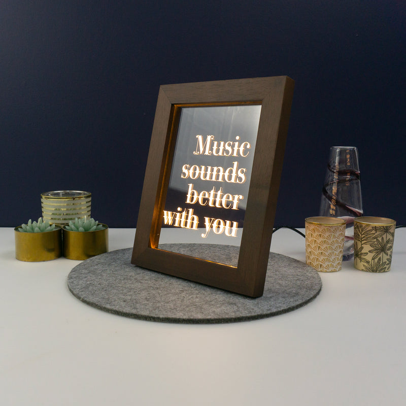 Music sounds better with you. Inspiration quote light up picture