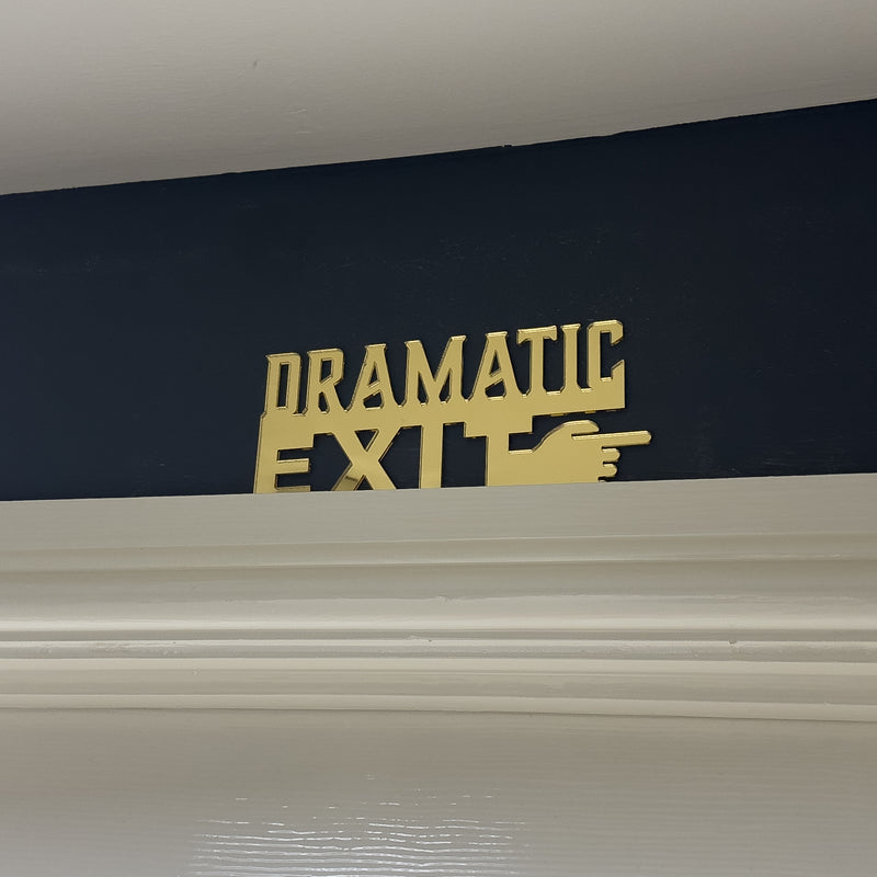 Dramatic Exit French Exit wall and door sign