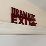 Dramatic Exit French Exit wall and door sign